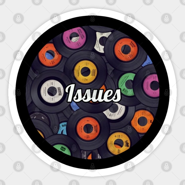 Issues / Vinyl Records Style Sticker by Mieren Artwork 